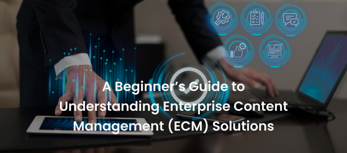 A Beginner’s Guide to Enterprise Content Management (ECM) | SquareOne